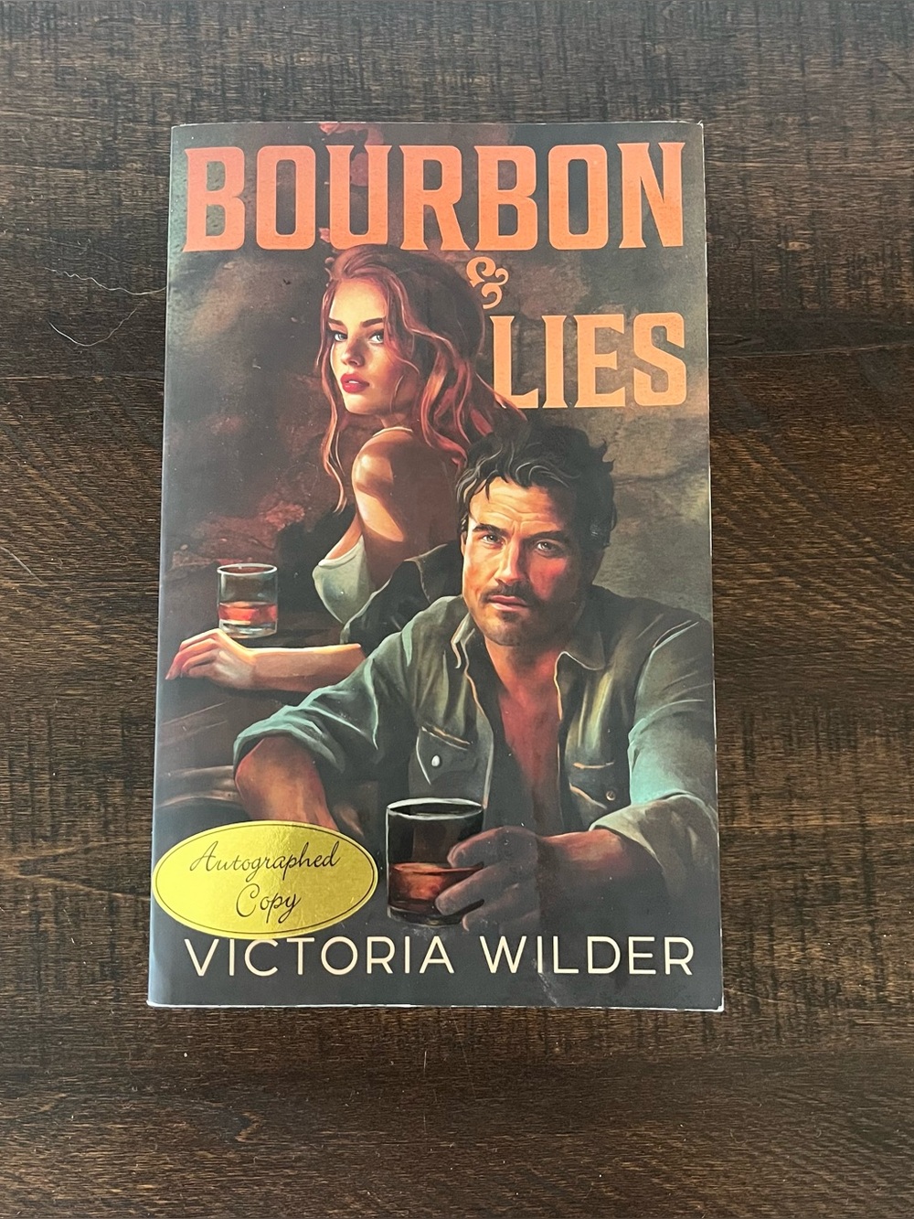 Bourbon & Lies by Victoria Wilder Autographed Copy